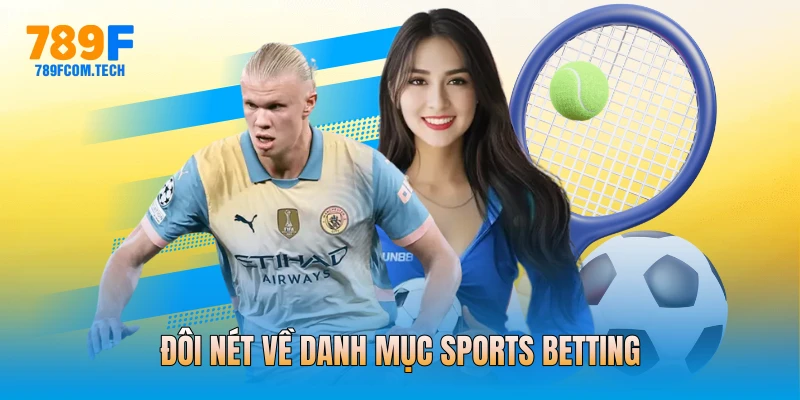 Đôi nét về danh mục sports betting