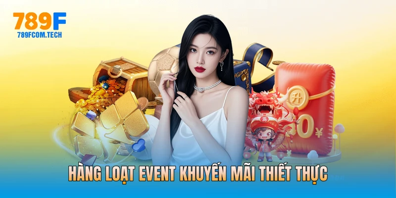 Hàng loạt event khuyến mãi thiết thực