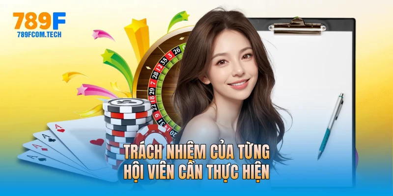 Trách nhiệm của từng hội viên cần thực hiện
