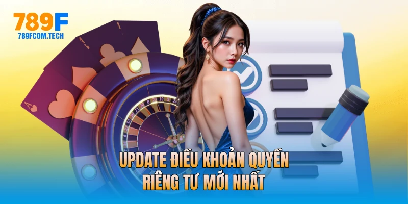 Update điều khoản quyền riêng tư mới nhất